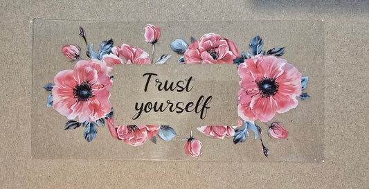 Trust yourself